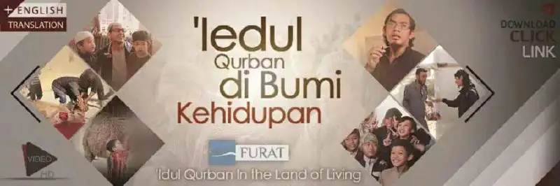 عيد الأضحى في أرض الحياة – IDUL QURBAN DI BUMI KEHIDUPAN