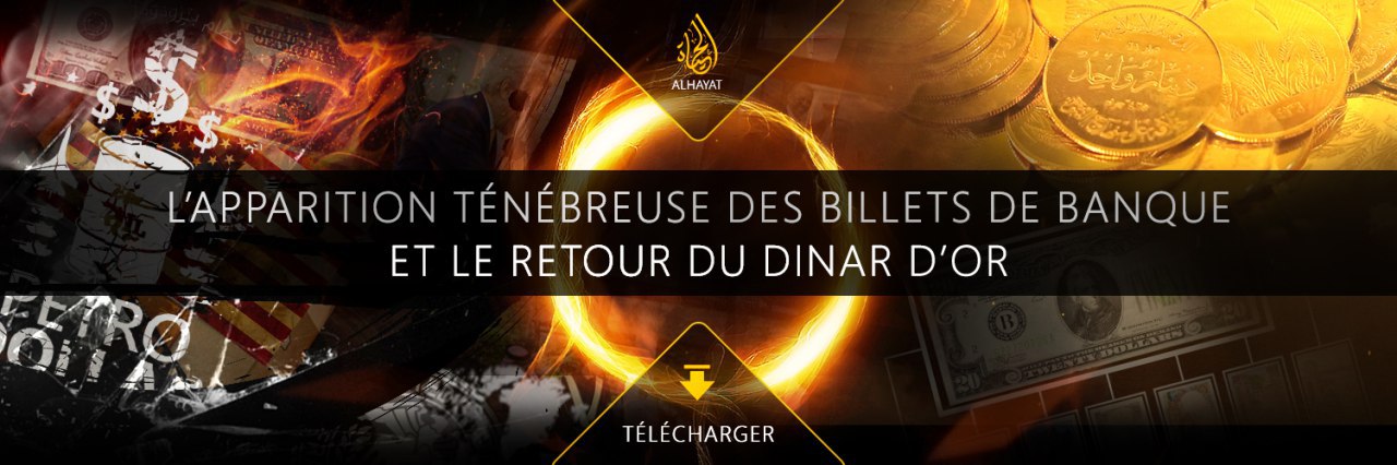 L’APPARITION TÉNÉBREUSE DES BILLETS DE BANQUE ET LE RETOUR DU DINAR D’OR